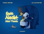 [Rezension] Gute Nacht, lieber Panda - Julian Meyer, Timon Meyer